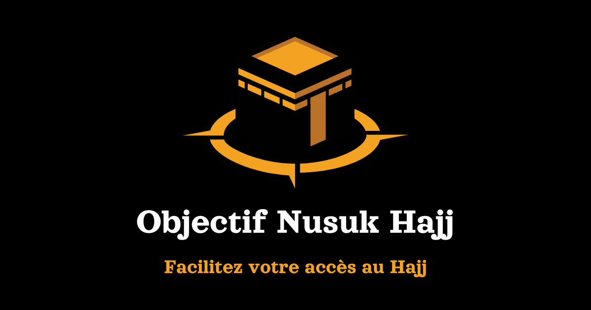 Objectif Nusuk Hajj Accueil